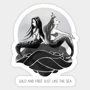 Wild and Free just like the Sea Sticker